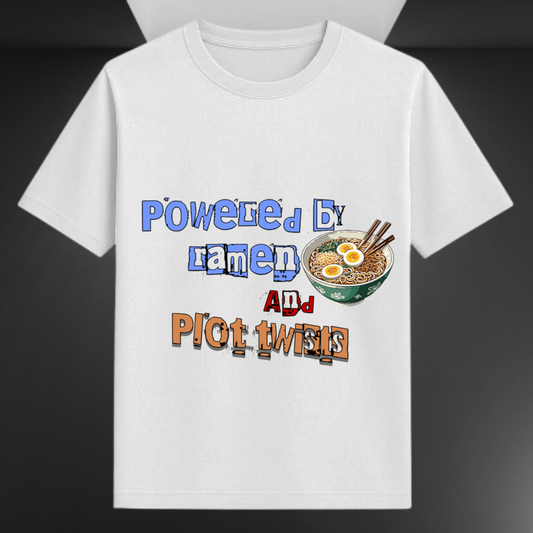 Powered By Ramen And Plot Twist Anime Unisex T-shirt