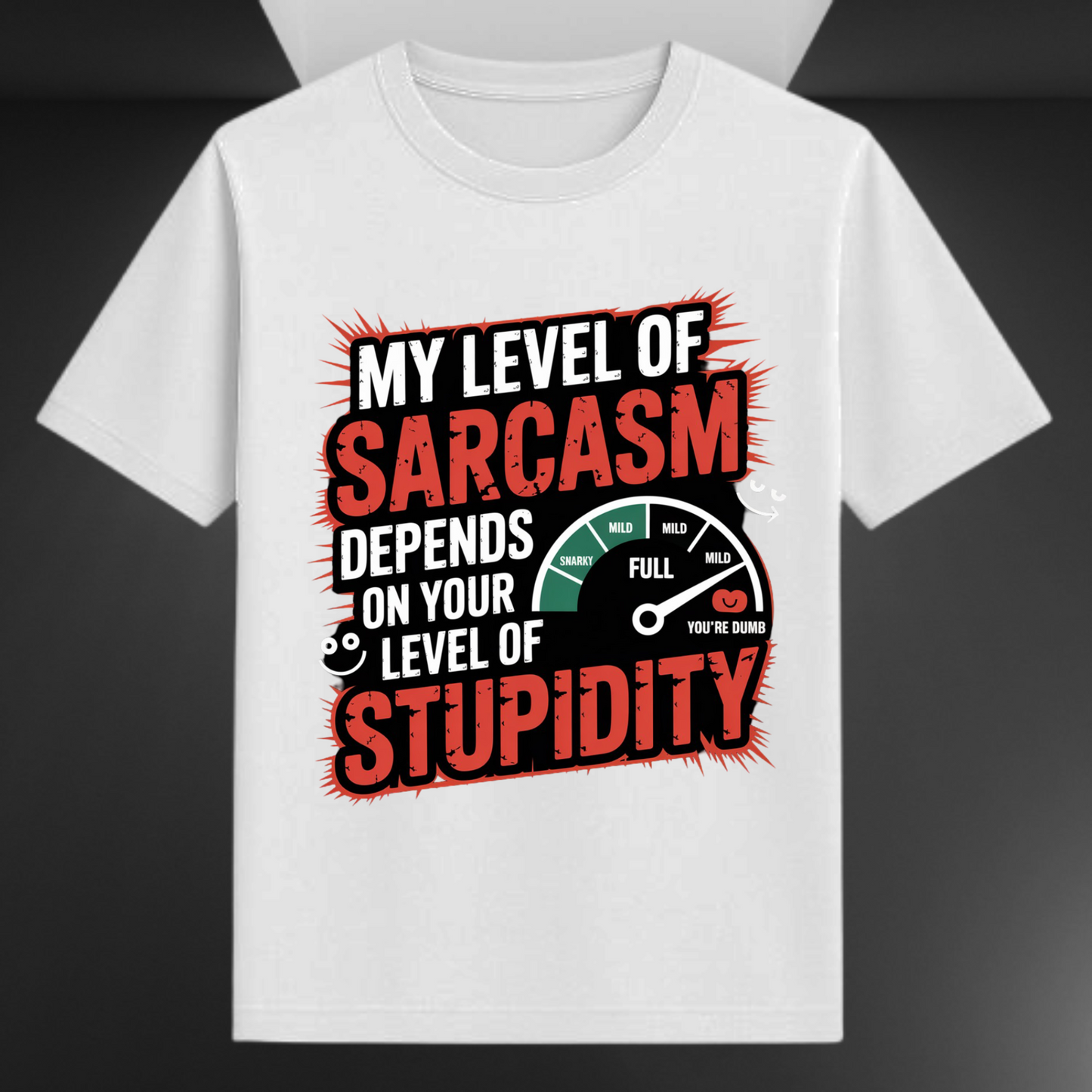 My Level Of Sarcasm Depends On Your Level Of Stupidity Unisex Supima T-shirt