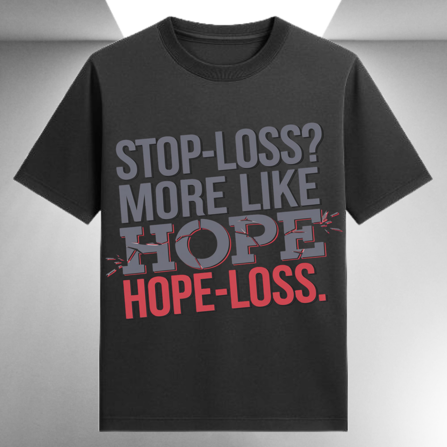 Stoploss More Like Hopeloss Unisex Supima T-shirt