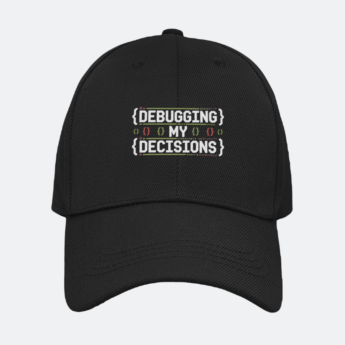 Debugging My Decisions Baseball Cap