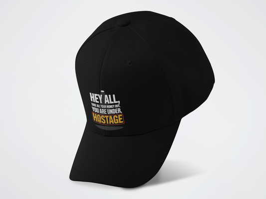 You Are Under Hostage Baseball Cap - Whatwear