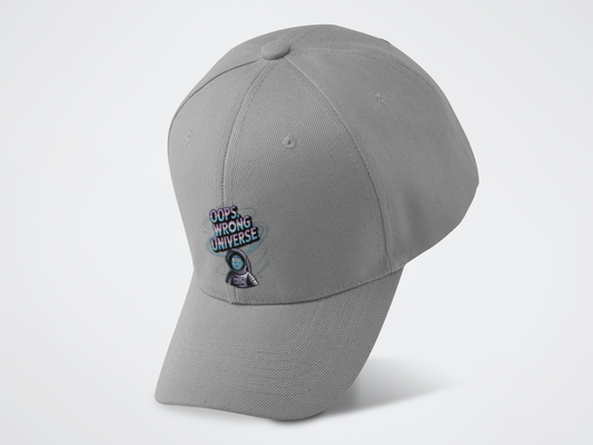 Oops Wrong Universe Baseball Cap - Whatwear