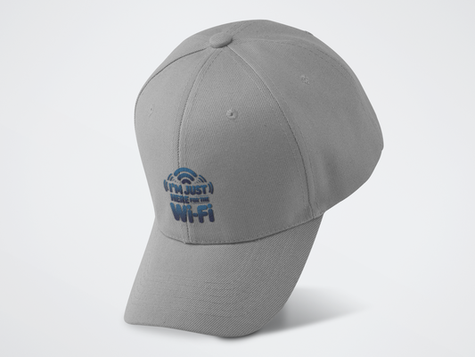 I'm Just Here For The Wi-Fi Baseball Cap - Whatwear
