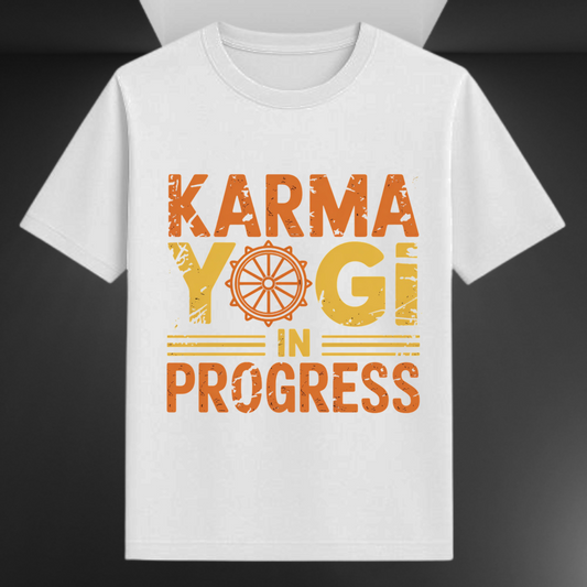 Karma Yogi In Progress Spiritual Unisex T-shirt
