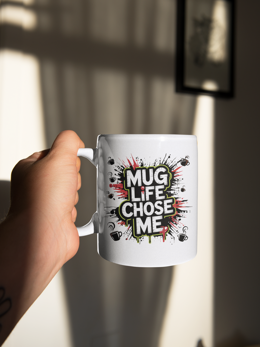 Mug Life Chose Me Eco-Friendly Ceramic Mug - Whatwear