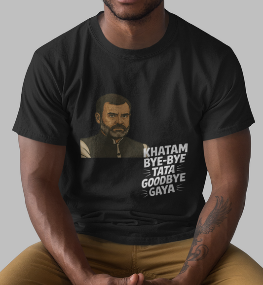 Khatam Bye Bye Tata Goodbye Gaya Rahul Gandhi Political Unisex T-shirt