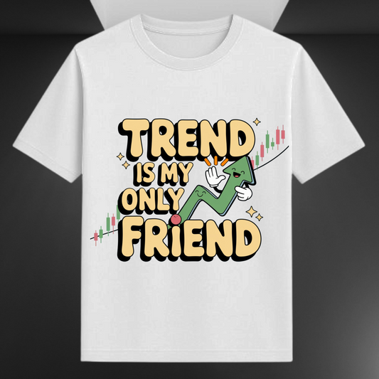 Trend Is My Only Friend Unisex Supima T-shirt