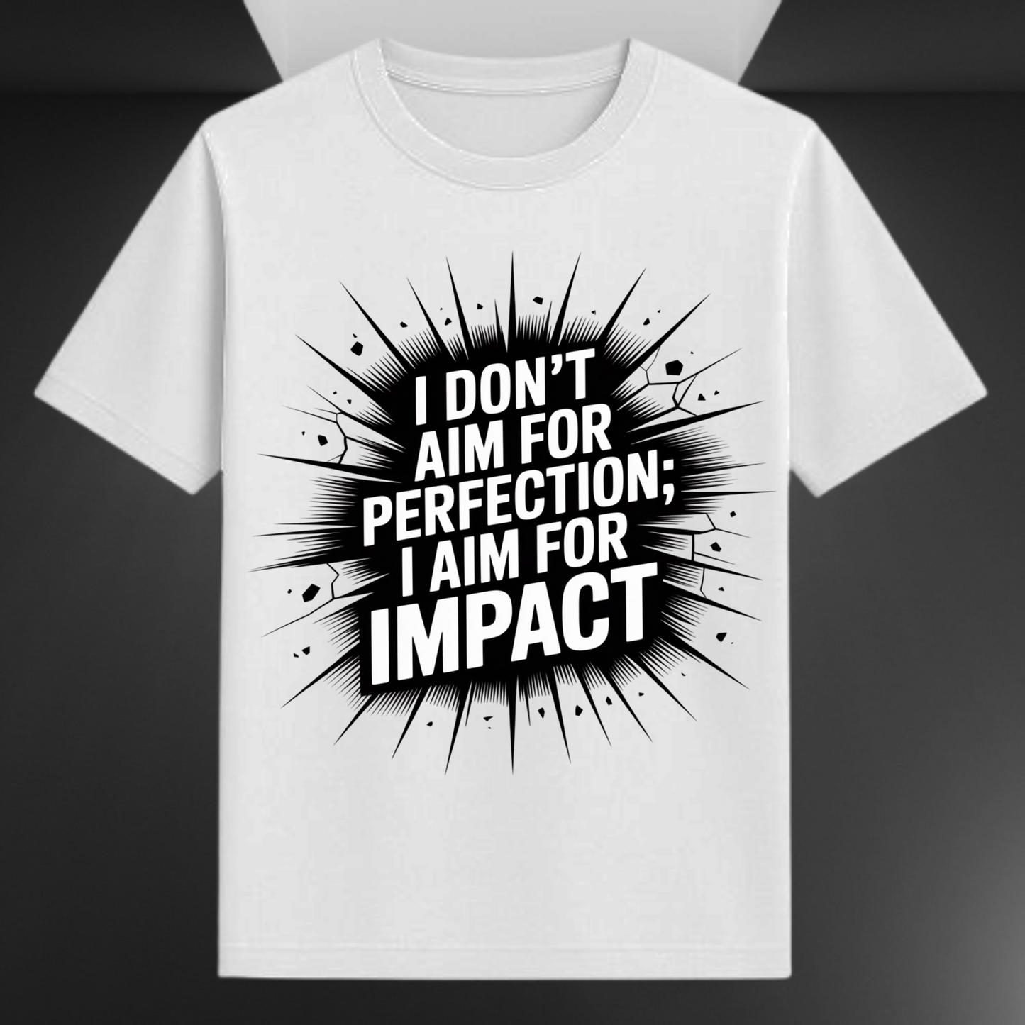 I Don't Aim For Perfection I Aim For Impact Unisex Supima T-shirt