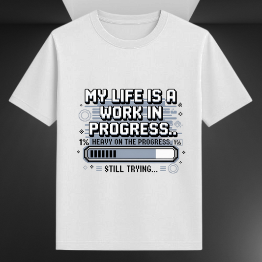 My Life Is A Work In Progress Unisex Supima T-shirt