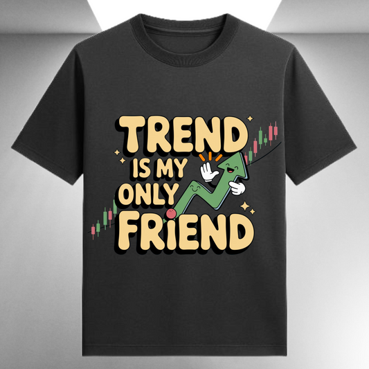 Trend Is My Only Friend Unisex Supima T-shirt
