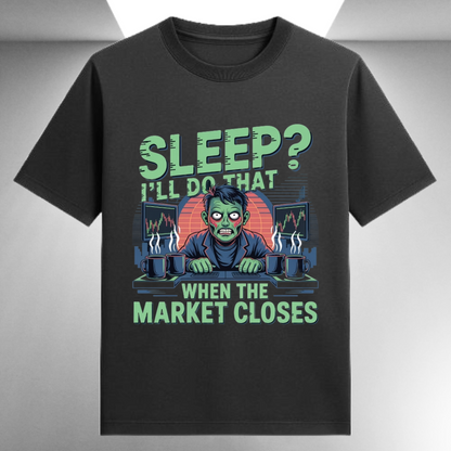 Sleep I'll Do That When The Market Closes Unisex Supima T-shirt