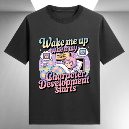Wake Me Up When My Character Development Starts Unisex Supima T-shirt