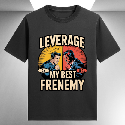 Leverage My Best Frenemy Unisex Supima T-shirt