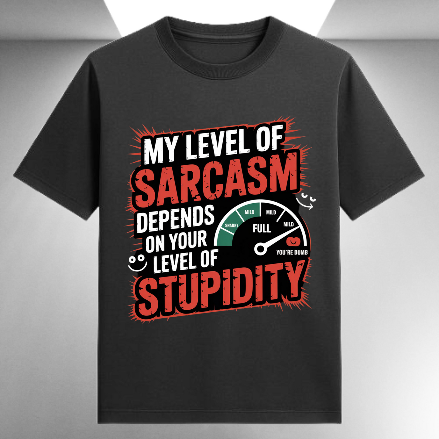 My Level Of Sarcasm Depends On Your Level Of Stupidity Unisex Supima T-shirt