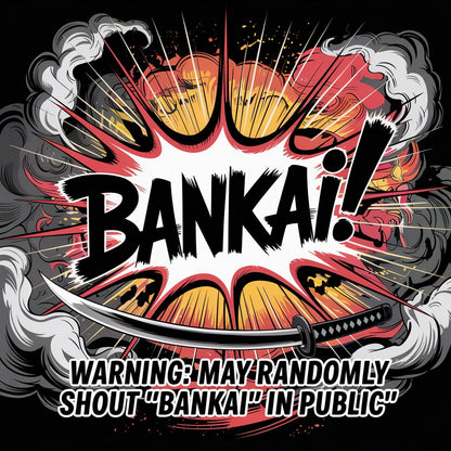 Warning May Randomly Shout Bankai In Public Unisex Supima T-shirt