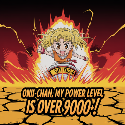Onii-Chan My Power level Is Over 9000 Unisex Supima T-shirt