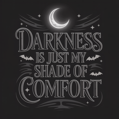 Darkness Is Just My Shade Of Comfort Unisex Supima T-shirt