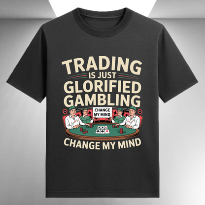 Trading Is Just Glorified Gambling Unisex Supima T-shirt