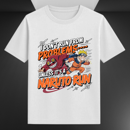 I Don't Run From Problems Unless It's A Naruto Run Unisex Supima T-shirt