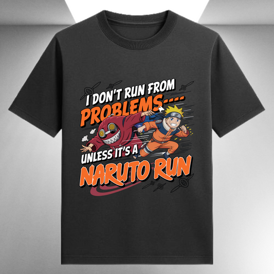 I Don't Run From Problems Unless It's A Naruto Run Unisex Supima T-shirt