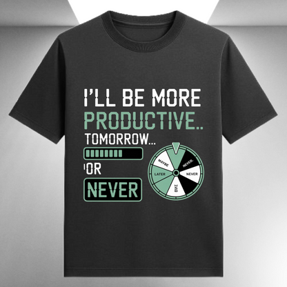 I'll Be More Productive Tomorrow Or Never Unisex Supima T-shirt