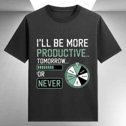 I'll Be More Productive Tomorrow Or Never Unisex Supima T-shirt