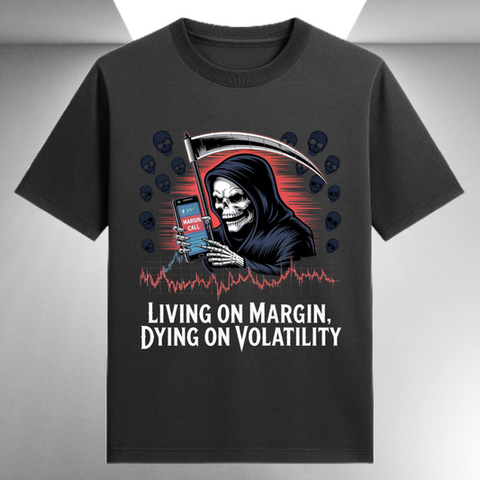 Living On Margin Dying On Volatility Unisex Supima T-shirt