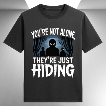 You're Not Alone They're Just Hiding Unisex Supima T-shirt