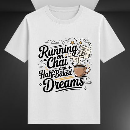 Running On Chai And Half-Baked Dreams Unisex Supima T-shirt