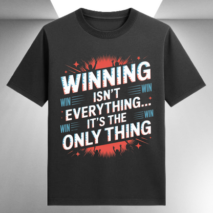Winning Isn't Everything It's The Only Thing Unisex Supima T-shirt
