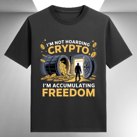 I'm Not Hoarding Crypto I'm Accumulating Freedom Unisex Supima T-shirt