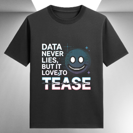 Data Never Lies But It Loves To Tease Unisex Supima T-shirt