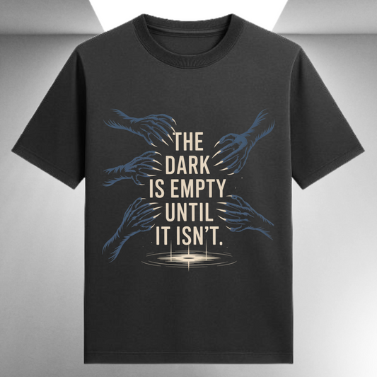 The Dark Is Empty Until It Isn't Unisex Supima T-shirt