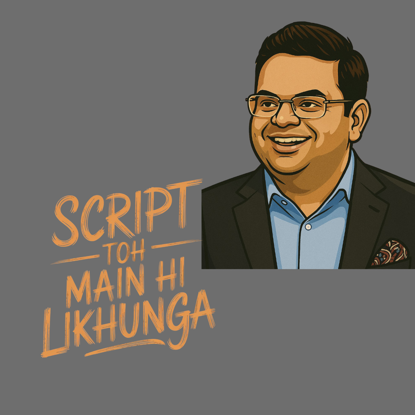 Script Toh Main Hi Likhunga Jay Shah Unisex Supima T-shirt