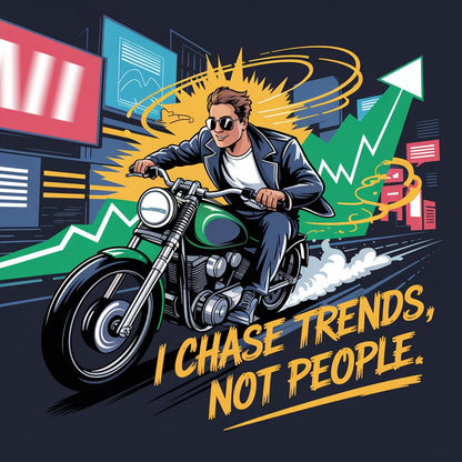I Chase Trends Not People Unisex Supima T-shirt