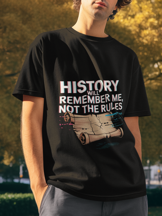 History Will Remember Me Not The Rules Unisex Supima T-shirt
