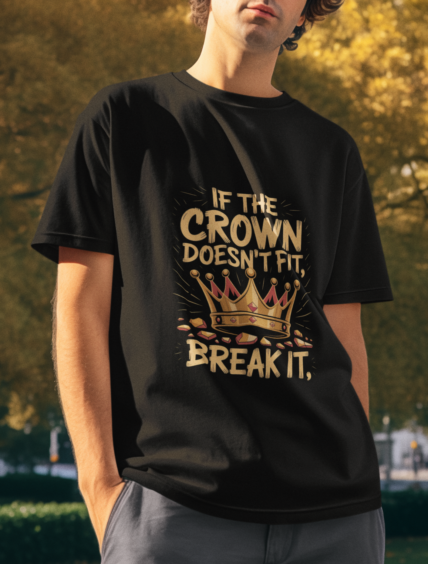 If The Crown Doesn't Fit Break It Unisex Supima T-shirt