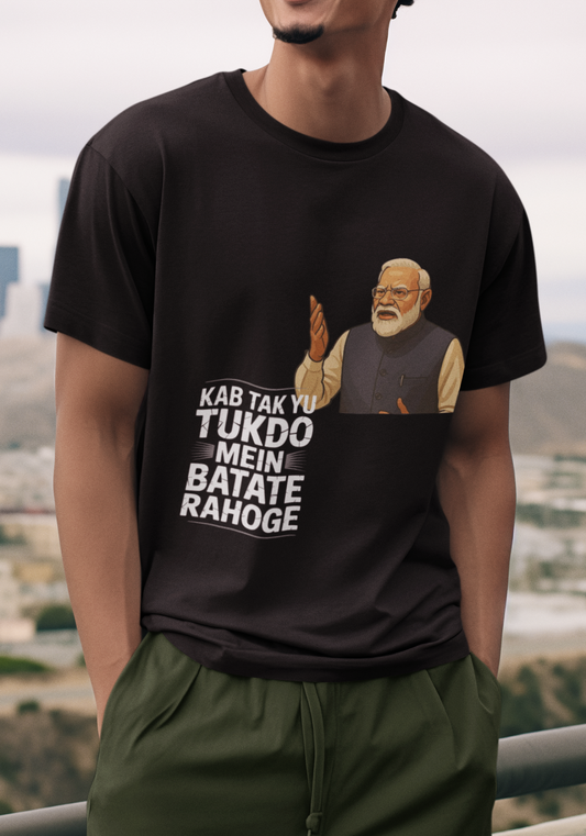 Kab Tak Yu Tukdo Mein Batate Rahoge PM Modi Unisex Supima T-shirt