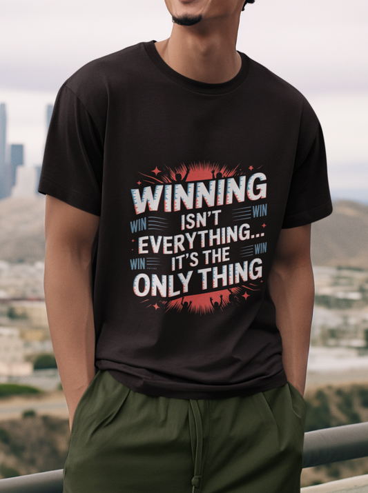 Winning Isn't Everything It's The Only Thing Unisex Supima T-shirt