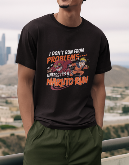 I Don't Run From Problems Unless It's A Naruto Run Unisex Supima T-shirt