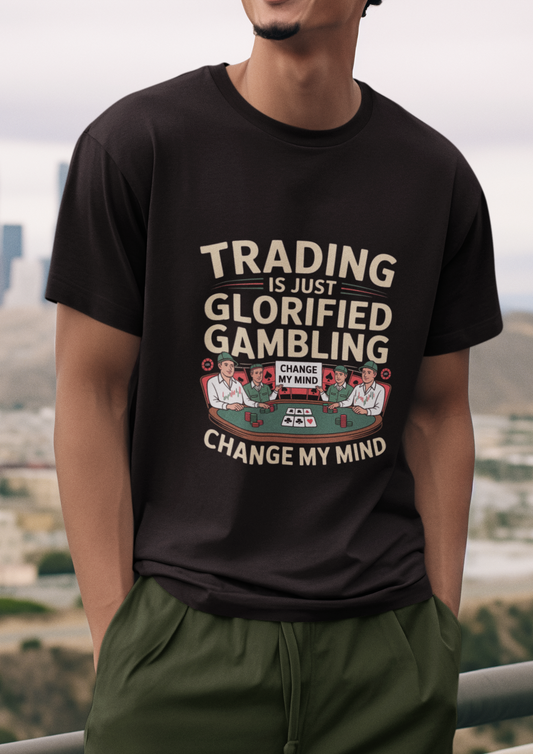 Trading Is Just Glorified Gambling Unisex Supima T-shirt