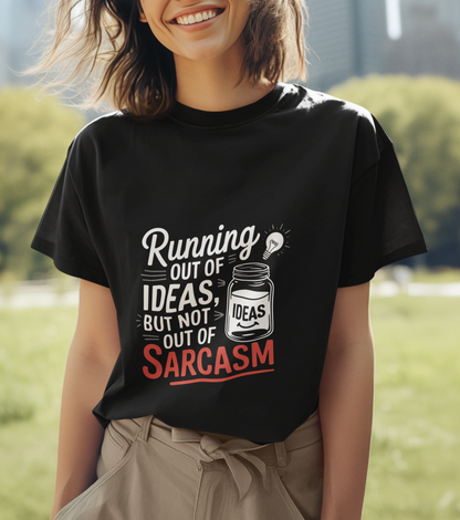 Running Out Of Ideas But Not Out Of Sarcasm Unisex Supima T-shirt