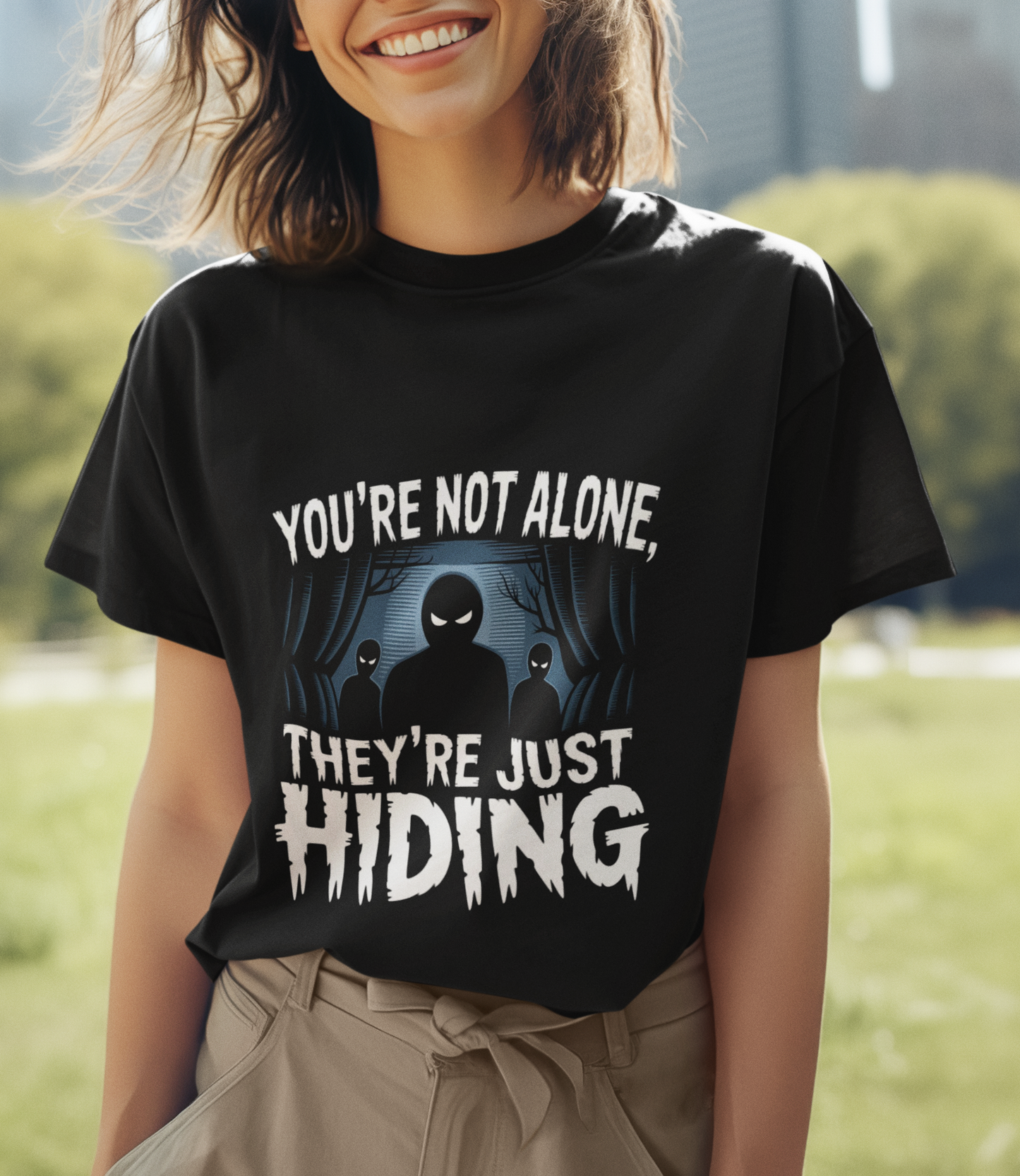 You're Not Alone They're Just Hiding Unisex Supima T-shirt