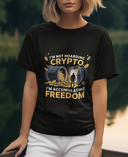 I'm Not Hoarding Crypto I'm Accumulating Freedom Unisex Supima T-shirt