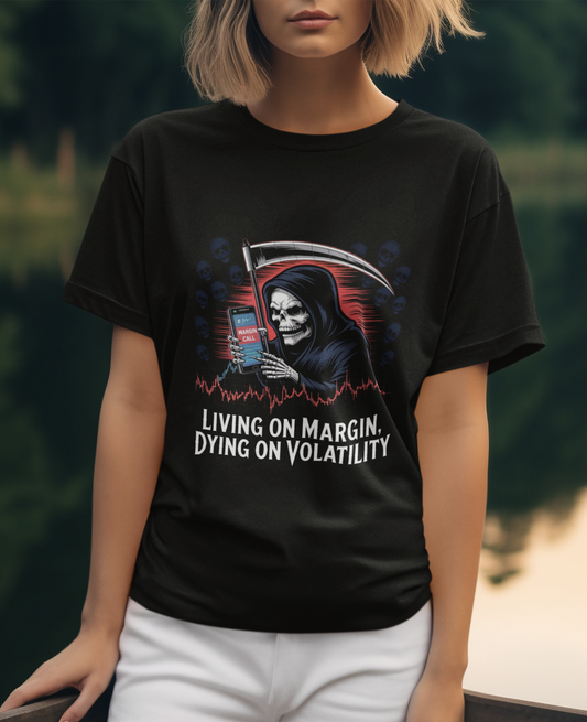 Living On Margin Dying On Volatility Unisex Supima T-shirt