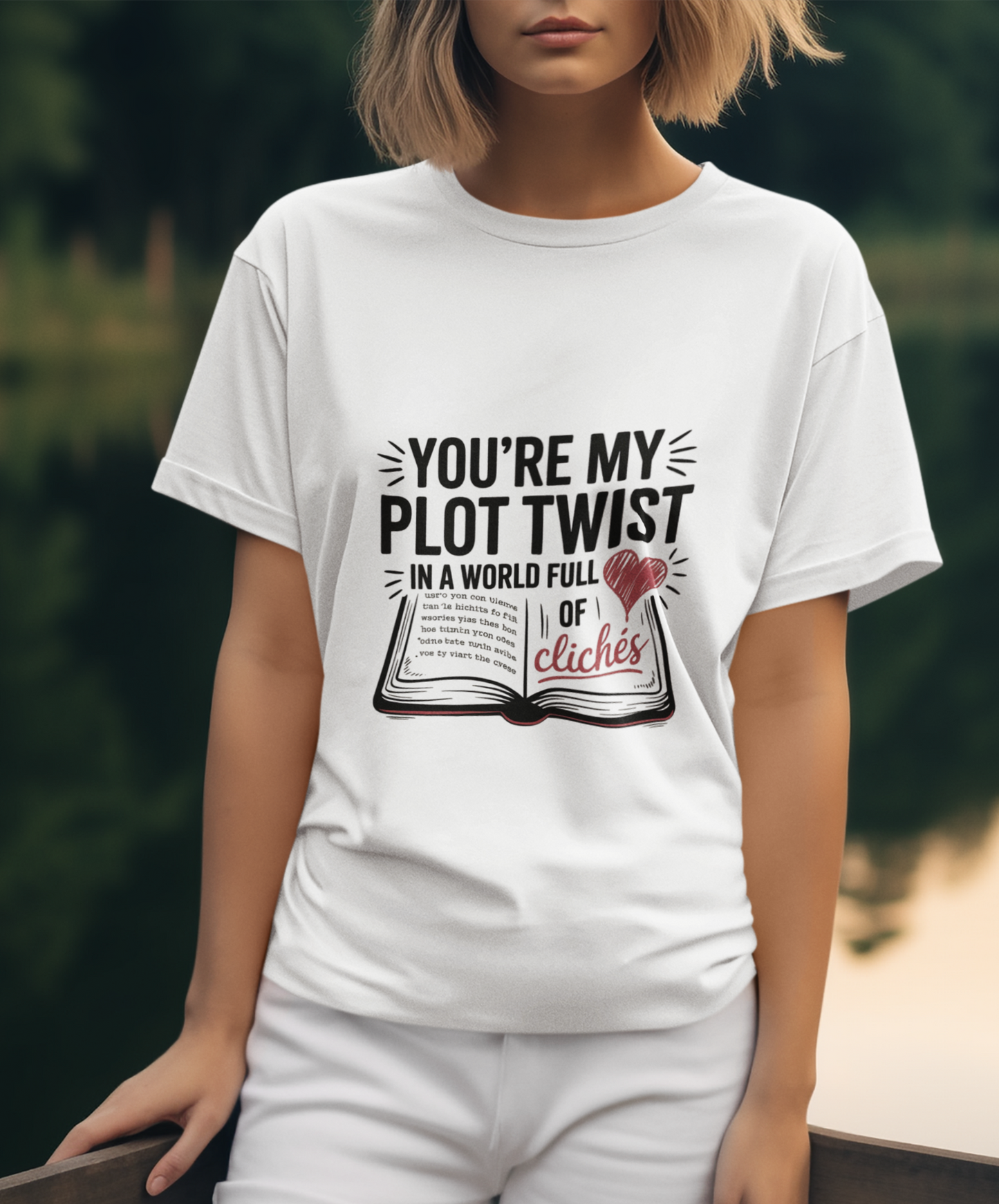 You're My Plot Twist In A World Full Of Cliches Unisex Supima T-shirt