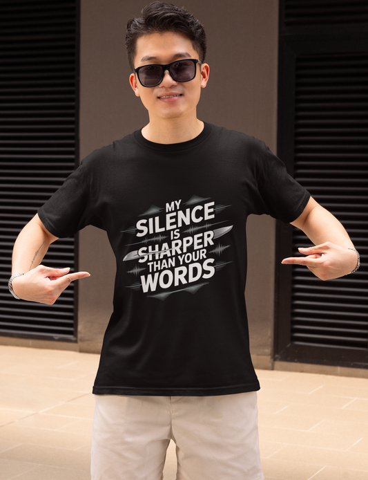 My Silence Is Sharper Than Your Words Unisex Supima T-shirt