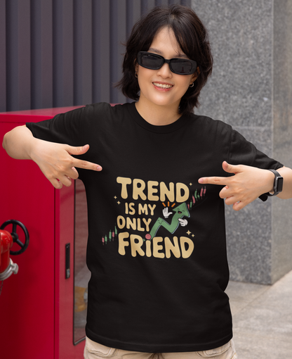 Trend Is My Only Friend Unisex Supima T-shirt