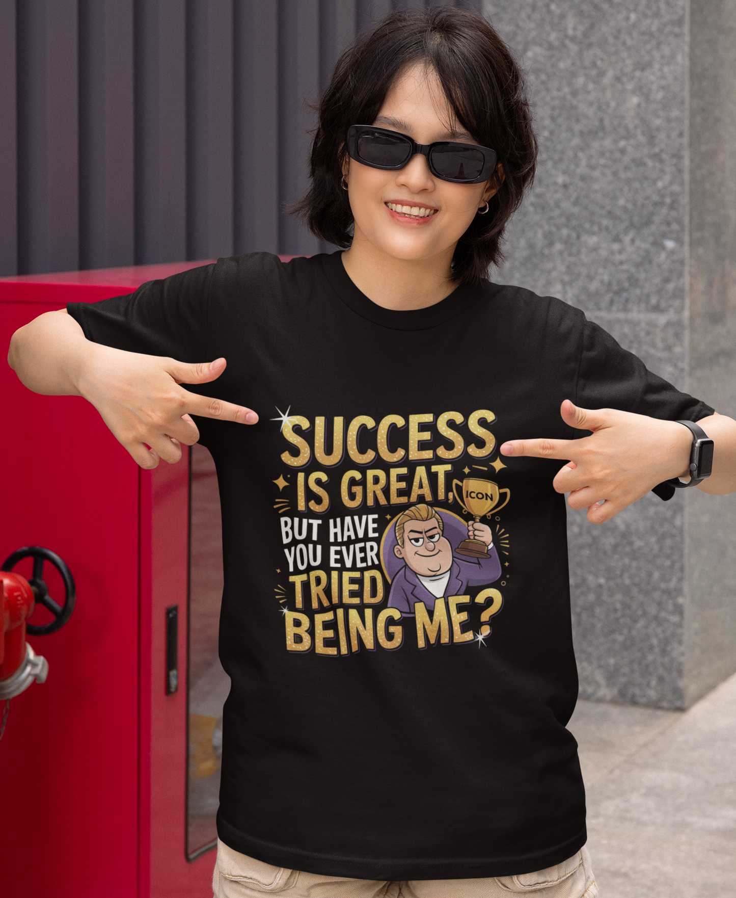 Success Is Great But Have Your Ever Tried being Me Unisex Supima T-shirt