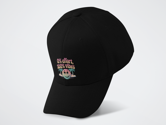 0% Efforts 100% Vibes Baseball Cap